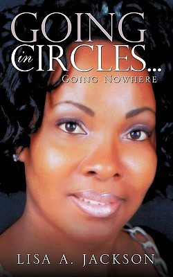 Going In Circles ...(English, Paperback, Jackson Lisa A)