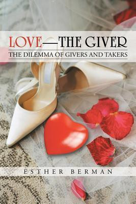 Love - The Giver(English, Paperback, Berman Esther)