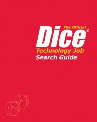 The Official Dice Technology Job Search Guide(English, Paperback, Dice Inc.)