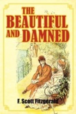 The Beautiful and Damned(English, Paperback, Fitzgerald F. Scott)