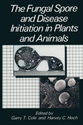 The Fungal Spore and Disease Initiation in Plants and Animals(English, Paperback, unknown)