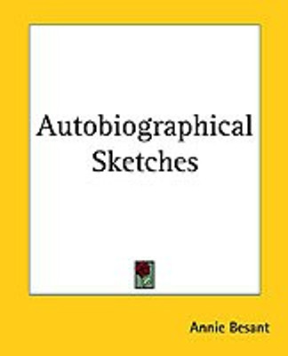 Autobiographical Sketches(English, Paperback, Besant Annie)