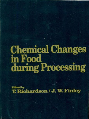Chemical Changes in Food During Processing 1st Edition(English, Paperback, T. Richardson)
