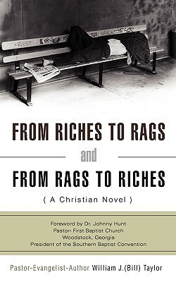 From Riches to Rags and from Rags to Riches(English, Paperback, Taylor William J)