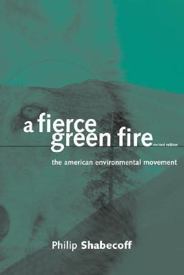A Fierce Green Fire(English, Paperback, Shabecoff Philip)