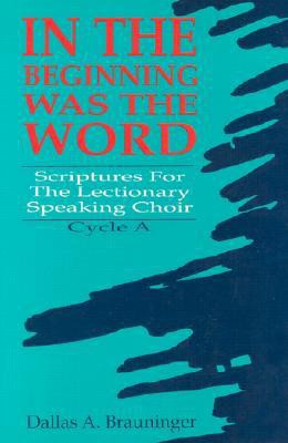 In the Beginning Was the Word(English, Paperback, Brauninger Dallas)