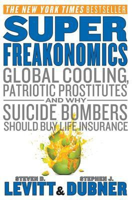 SuperFreakonomics(English, Paperback, Levitt Steven D.)