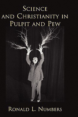 Science and Christianity in Pulpit and Pew(English, Hardcover, Numbers Ronald L.)