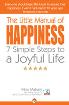 The Little Manual of Happiness  - 7 Simple Steps to a Joyful Life 01 Edition(English, Paperback, Malkani Vikas)