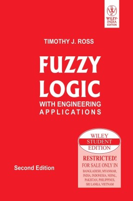 Fuzzy Logic 2nd Edition(English, Paperback, Ross Timothy J)