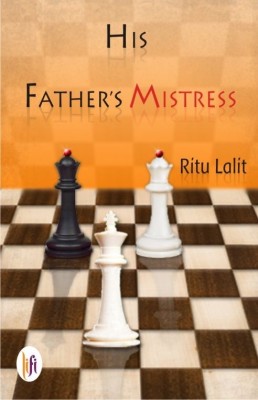 His Father's Mistress(English, Paperback, Lalit Ritu)