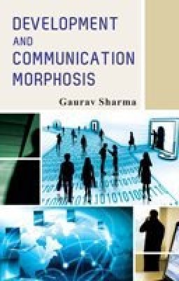 Development and Communication Morphosis(English, Hardcover, Sharma Gaurav)