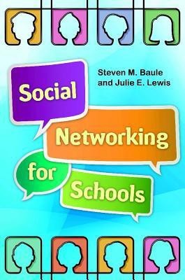 Social Networking for Schools(English, Paperback, Baule Steven M.)