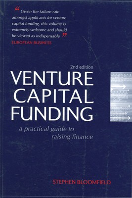 Venture Capital Funding: A practical guide to raising finance 2nd Edition(English, Paperback, Stephen Bloomfield)