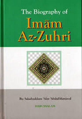 The Biography Of Imam Az-Zuhri(English, Hardcover, Salaahuddeen Alee Abdul Mawjood)