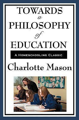 Towards a Philosophy of Education(English, Paperback, Mason Charlotte)