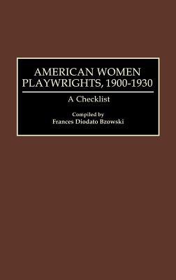 American Women Playwrights, 1900-1930(English, Hardcover, unknown)