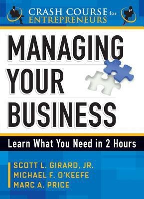 Managing Your Business(English, Paperback, Girard Scott L.)