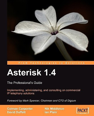 Asterisk 1.4 : The Professional's Guide(English, Electronic book text, Carpenter Colman)