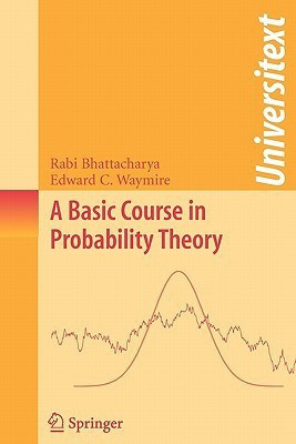 A Basic Course in Probability Theory 1st Edition(English, Paperback, Bhattacharya Rabi)