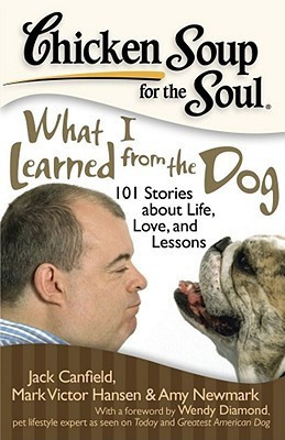 Chicken Soup for the Soul: What I Learned from the Dog(English, Paperback, Canfield Jack)