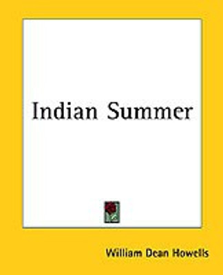 Indian Summer(English, Paperback, Howells William Dean)