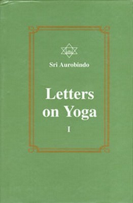Letters on Yoga: Pt. 1(English, Hardcover, Aurobindo Sri)