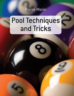 Pool Techniques and Tricks(English, Paperback, Morin Pierre)