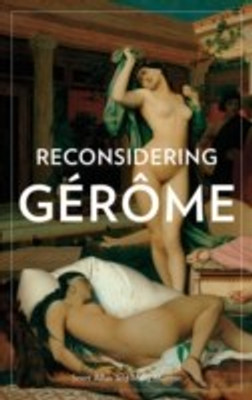 Reconsidering Gerome(English, Paperback, Allan .)