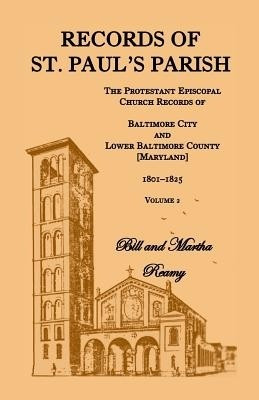 Records of St. Paul's Parish, Volume 2(English, Paperback, Reamy Bill)