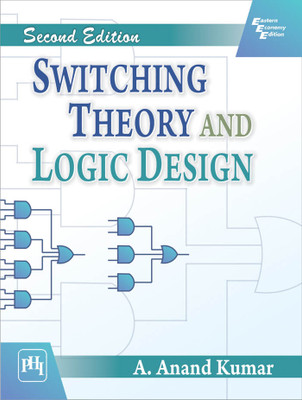 Switching Theory and Logic Design(English, Paperback, Kumar A. Anand)