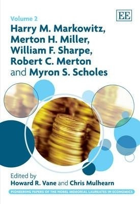 Harry M. Markowitz, Merton H. Miller, William F. Sharpe, Robert C. Merton and Myron S. Scholes(English, Hardcover, unknown)