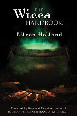 The Wicca Handbook(English, Paperback, Holland Eileen)