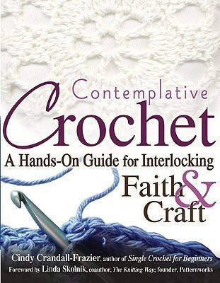 Contemplative Crochet(English, Paperback, Crandall-Frazier Cindy)