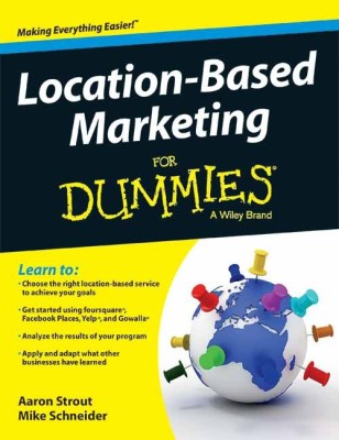 Location-Based Marketing for Dummies  - A Wiley Brand(English, Paperback, Strout Aaron)