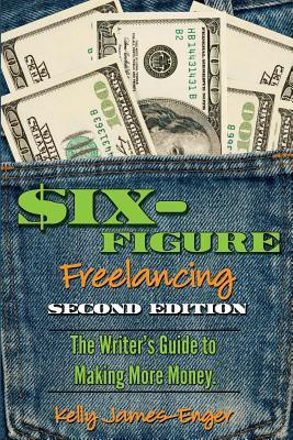 Six-Figure Freelancing(English, Paperback, James-Enger Kelly Kathleen)