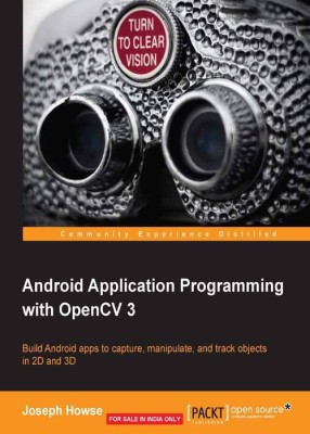 Android Application Programming with OpenCV 3(English, Paperback, Howse Joseph)