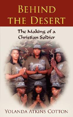 Behind the Desert(English, Paperback, Cotton Yolanda Atkins)