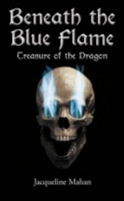 Beneath the Blue Flame(English, Paperback, Mahan Jacqueline)