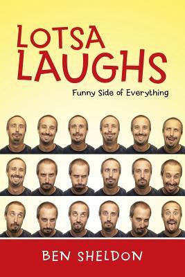 Lotsa Laughs(English, Paperback, Sheldon Ben)