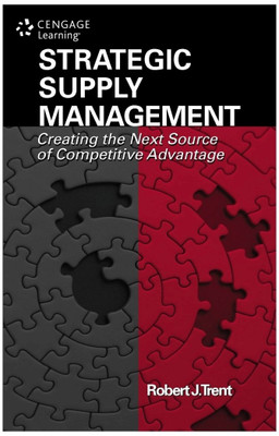 Strategic Supply Management  - Creating the Next Source of Competitive Advantage 1st Edition(English, Hardcover, Robert J. Trent)