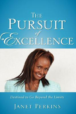 The Pursuit of Excellence(English, Paperback, Perkins Janet)
