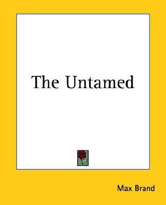 The Untamed(English, Paperback, Brand Max)