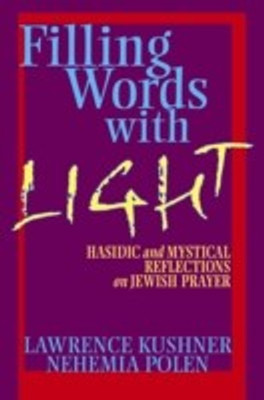 Filling Words with Light(English, Paperback, Kushner Lawrence)