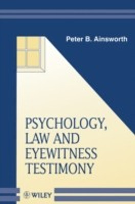 Psychology, Law and Eyewitness Testimony(English, Paperback, Ainsworth Peter B.)