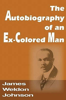 The Autobiography of an Ex-Colored Man(English, Paperback, Johnson James Weldon)