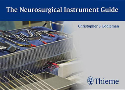 The Neurosurgical Instrument Guide 1st Edition(English, Paperback, unknown)