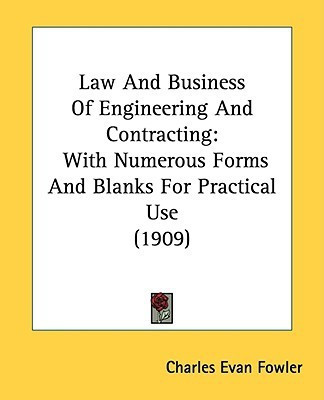 Law And Business Of Engineering And Contracting(English, Paperback, Fowler Charles Evan)