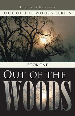 Out of the Woods(English, Paperback, Chastain Leslie)