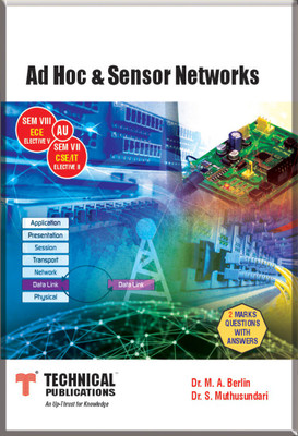 Ad Hoc & Sensor Networks for AU( Sem-VIII ECE Elec-V, Sem-VII CSE / IT Elec-II Course 2013 )(English, Paperback, Dr. M. A. Berlin , DR. S. Muthusundari)